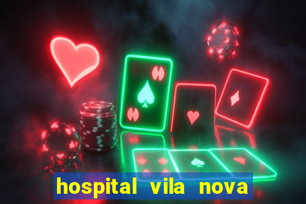 hospital vila nova star trabalhe conosco